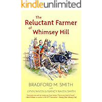 The Reluctant Farmer of Whimsey Hill: Can an Animal Phobic Engineer Survive His New Wife's Rescue Animals?