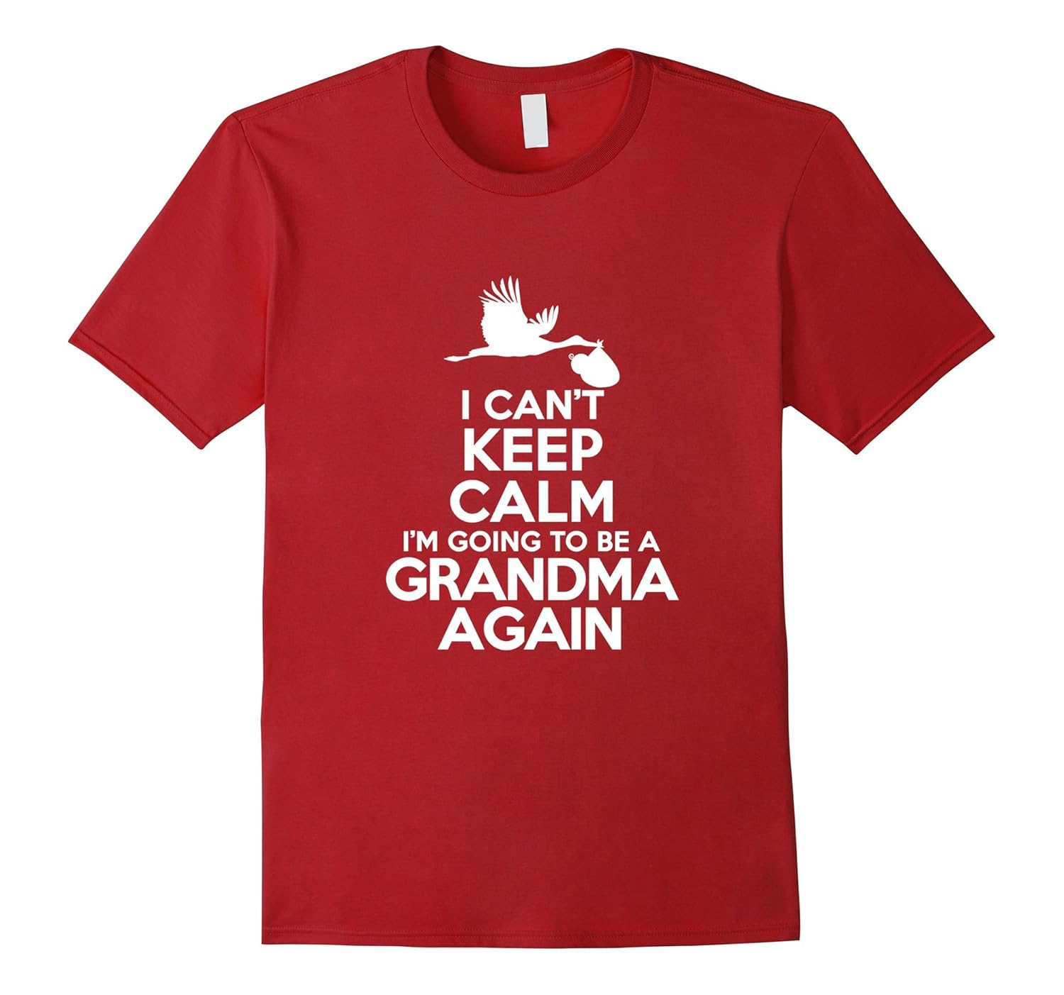 I Can't Keep Calm I'm Going To Be A Grandma Again T-Shirt-Rose