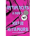 Intimacies: A Novel
