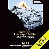 Apprenticed to a Himalayan Master: A Yogi's