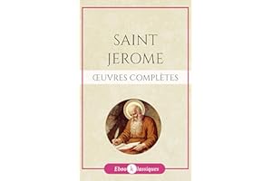 Oeuvres Complètes de Saint Jérôme (French Edition)