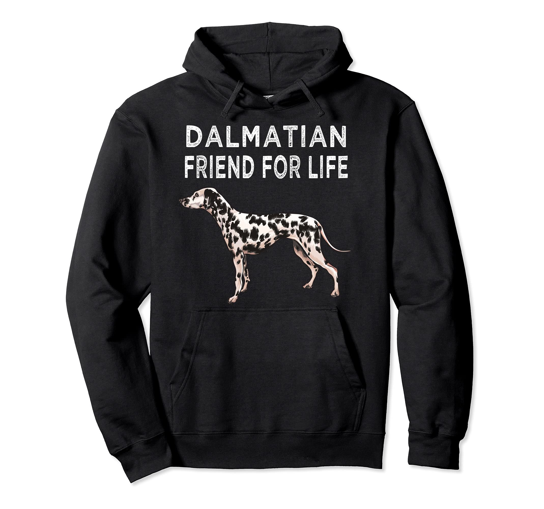 Dalmatian Friend For Life Dog Friendship Pullover Hoodie