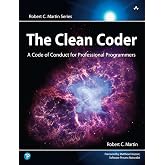 The Clean Coder: A Code of Conduct for Professional Programmers