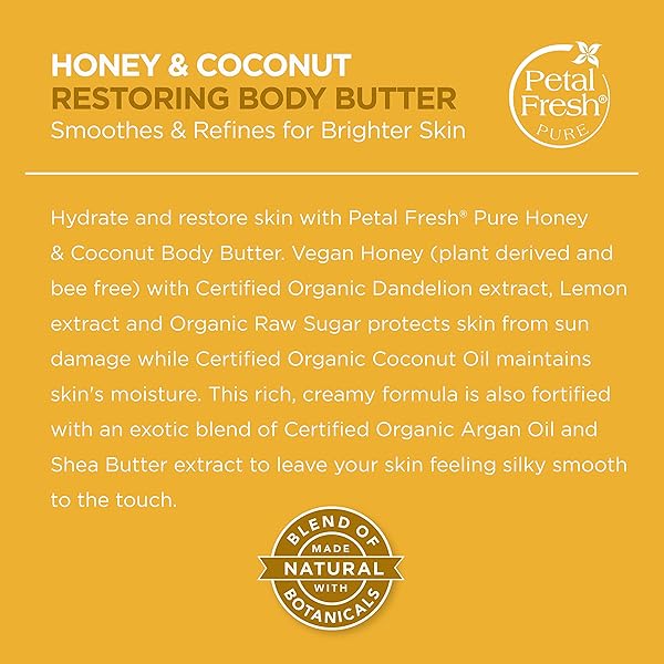 PETAL FRESH PURE, RESTORING BODY BUTTER, HEALS, REPAIRS & PROTECTS SKIN WITH HONEY & COCONUT OIL, 8 FL OZ