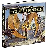 Dinotopia, The World Beneath: 20th Anniversary Edition (Calla Editions)