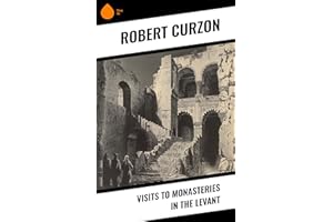 Visits to Monasteries in the Levant