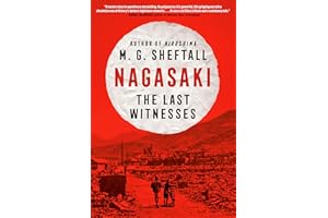 Nagasaki: The Last Witnesses (Embers Book 2)