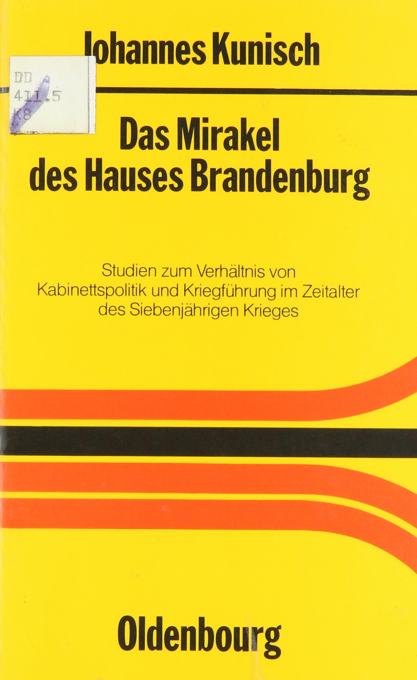 Das Mirakel Des Hauses Brandenburg Studien Zum Verhaltnis Von