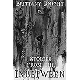 Stories from the Inbetween