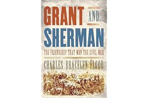 Grant and Sherman: The Friendship That Won the Civil War