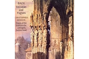 Johann Sebastian Bach: Toccatas and Fugues - Christopher Herrick, Organ