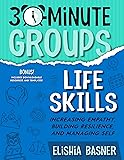 30-Minute Groups: Life Skills: Increasing