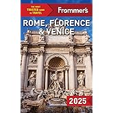 Frommer's Rome, Florence and Venice 2025 (Complete Guide)
