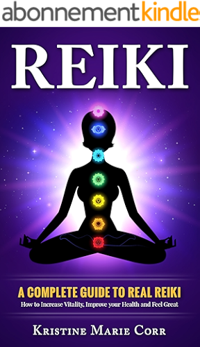 Download Reiki: A Complete Guide to Real Reiki:How to Increase Vitality, Improve your Health and Feel Great (Reiki - Reiki Healing - Reiki Symbols - Reiki Books) (English Edition) PDF