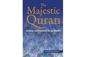 The Majestic Quran: A Plain English Translation Paperback: Guidance & Good News For The Mindful