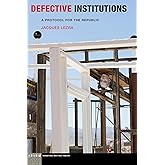 Defective Institutions: A Protocol for the Republic (Idiom: Inventing Writing Theory)