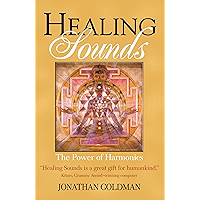 Healing Sounds: The Power of Harmonics book cover Healing Sounds: The Power of Harmonics book cover