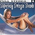 Supersexy Swingin' Sounds