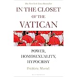 In the Closet of the Vatican: Power, Homosexuality, Hypocrisy; THE NEW YORK TIMES BESTSELLER