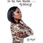 In My Own WORDS...MY Real Reality