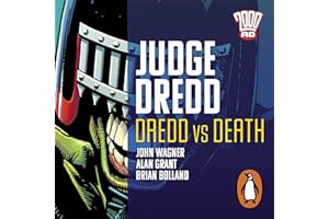 Judge Dredd: Dredd v Death: The Classic 2000 AD Graphic Novel in Full-Cast Audio