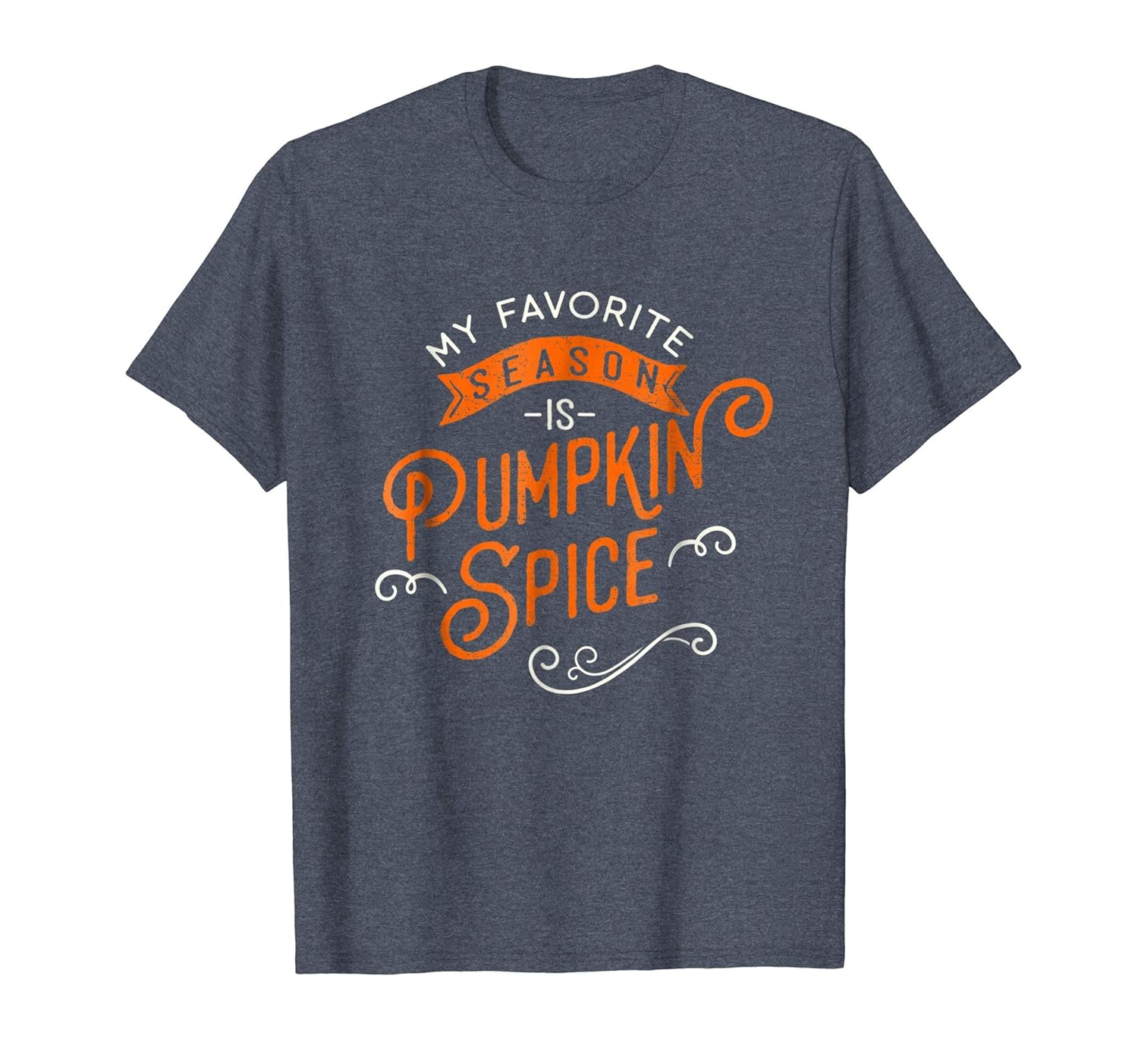 My Favorite Season is Pumpkin Spice Shirt Fall TShirts Women- TPT