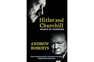 Hitler and Churchill: Secrets of Leadership