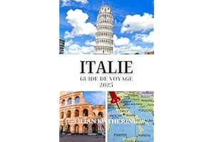 ITALIE GUIDE DE VOYAGE 2025: Votre passerelle vers la beauté et la culture intemporelles (French Edition)