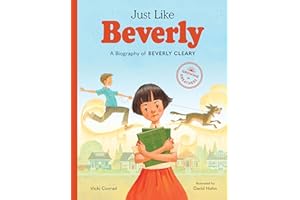 Just Like Beverly: A Biography of Beverly Cleary (Growing to Greatness)