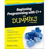 Beginning Programming with C++ For Dummies (For Dummies Series)
