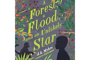 A Forest, a Flood, and an Unlikely Star: The Rwendigo Tales, Book 3