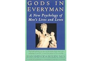 Gods in Everyman: Archetypes That Shape Men's Lives