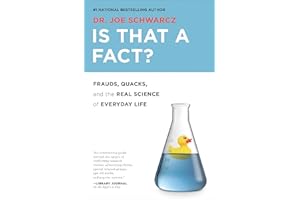 Is That a Fact?: Frauds, Quacks, and the Real Science of Everyday Life