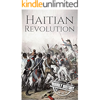 Haitian Revolution: A History From Beginning to End book cover Haitian Revolution: A History From Beginning to End book cover
