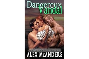 Dangereux Vandal : Anthologie étendue (Dompter la bête t. 3) (French Edition)
