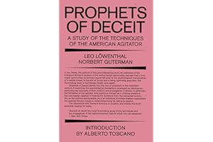 Prophets of Deceit: A Study of the Techniques of the American Agitator