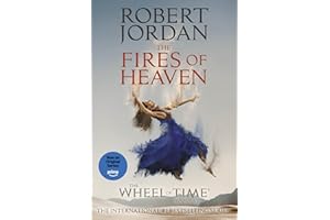 The Fires of Heaven: Book Five of 'The Wheel of Time'