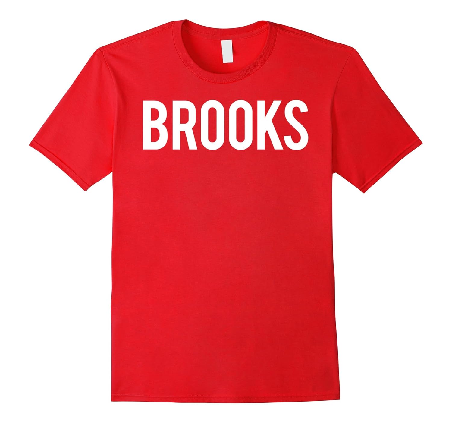 Brooks T Shirt - Cool new funny name fan cheap gift tee-ANZ