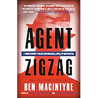 Agent Zigzag: A True Story of Nazi Espionage, Love, and Betrayal book cover Agent Zigzag: A True Story of Nazi Espionage, Love, and Betrayal book cover