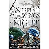 The Serpent & the Wings of Night: The Nightborn Duet Book One (Crowns of Nyaxia, 1)