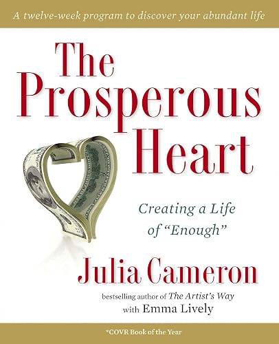 Download The Prosperous Heart: Creating a Life of 'Enough' PDF