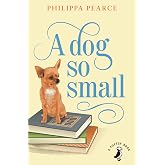 A Dog So Small (A Puffin Book)
