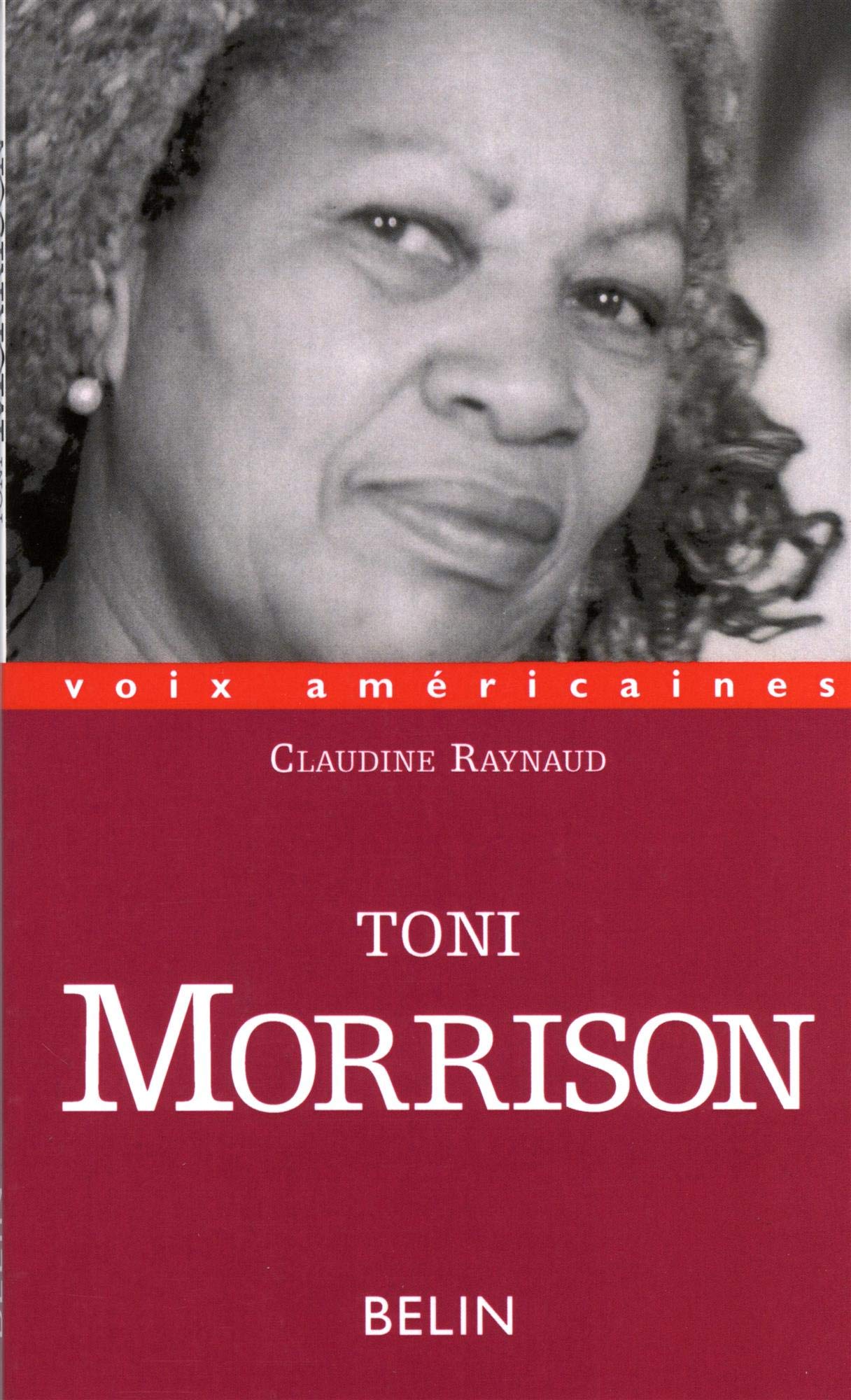 Toni Morrison L Esthetique De La Survie Voix Americaines French Edition Raynaud Claudine 9782701122250 Amazon Com Books Toni Morrison L Esthetique De La Survie Voix Americaines French Edition Raynaud Claudine 9782701122250 Amazon Com Books