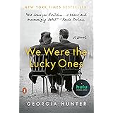 We Were the Lucky Ones: A Novel
