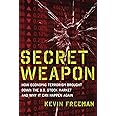 Secret Weapon: How Economic Terrorism Brought Down the U.S. Stock Market and Why It can Happen Again