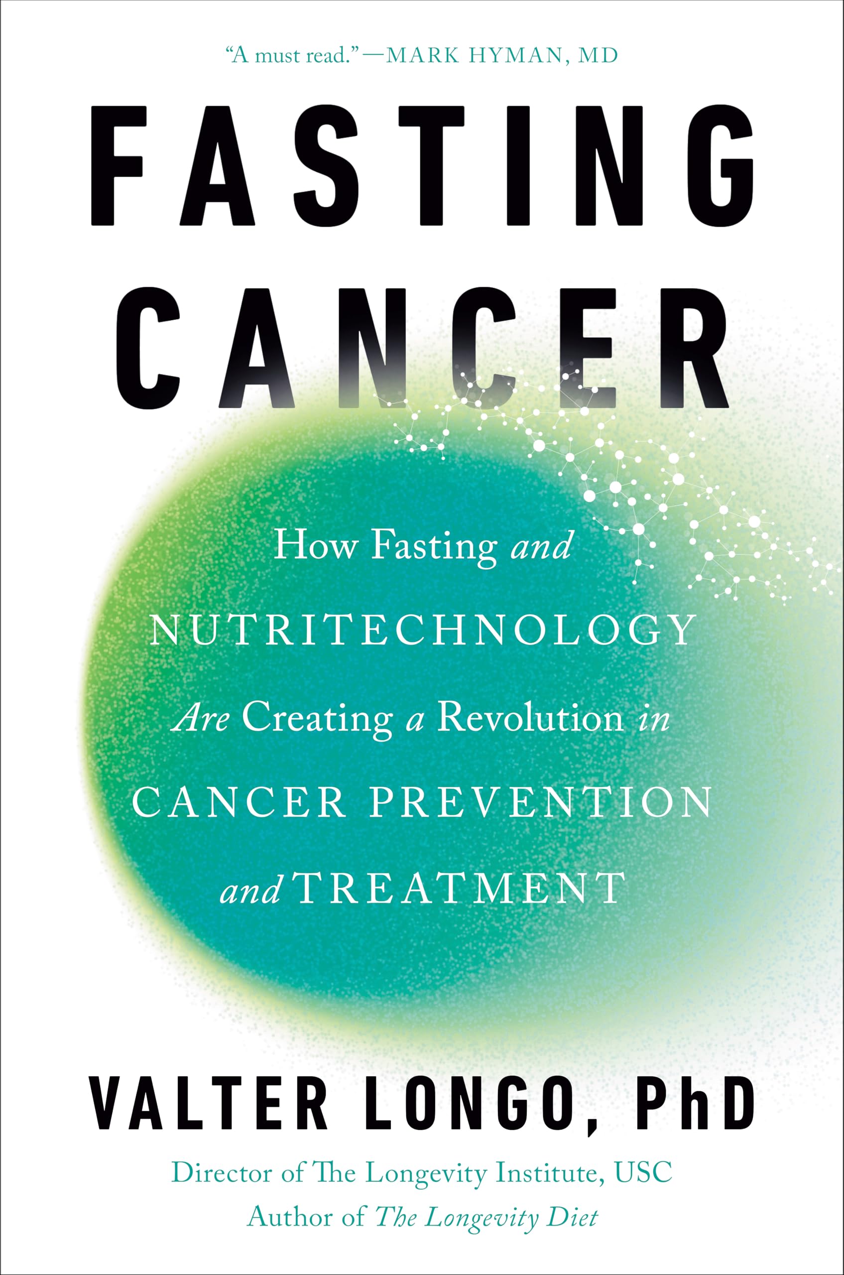 Fasting Cancer: How Fasting and Nutritechnology Are