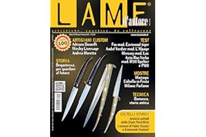 Lame d'autore n. 100: artistiche, sportive, da collezione (Lame d'autore - edizione italiana) (Italian Edition)