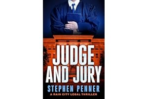 Judge and Jury (A Rain City Legal Thriller Book 7)