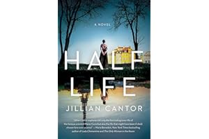Half Life: A Novel