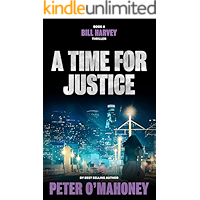 A Time for Justice: A Legal Thriller (Bill Harvey Book 4) book cover